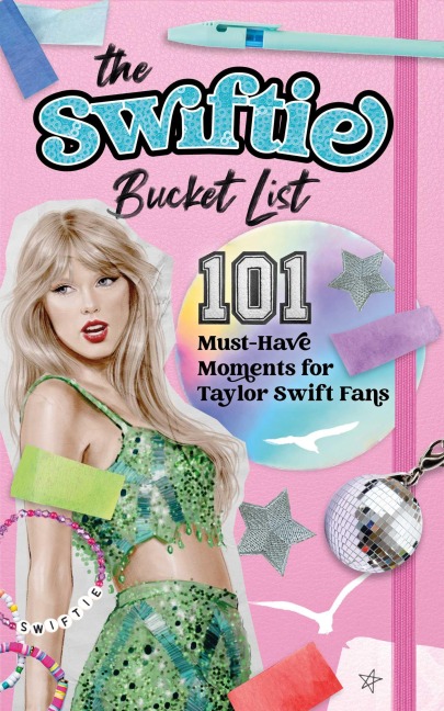 The Swiftie Bucket List: 101 Must-Have Moments for Taylor Swift Fans