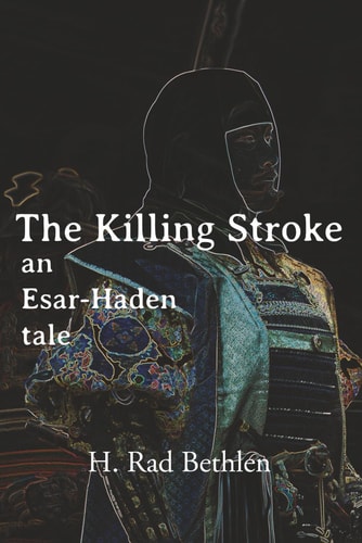 The Killing Stroke An Esar-Haden Tale
