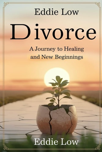 Divorce A Journey to Healing and New Beginnings