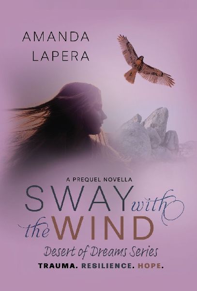 Sway with the Wind: A Prequel Novella (Desert of Dreams Series)