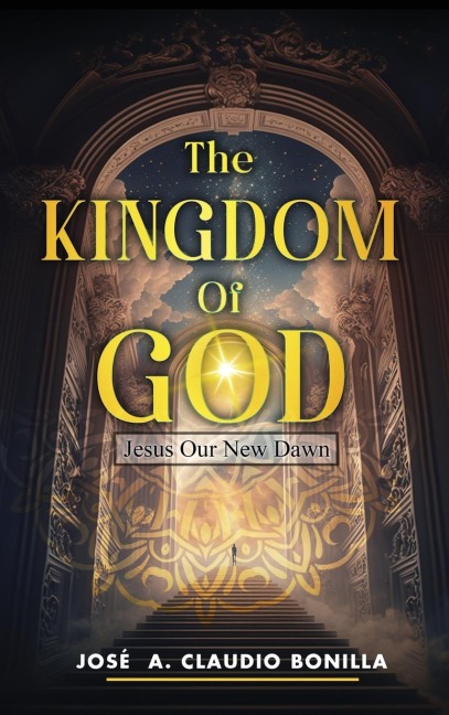 The Kingdom of God: Jesus Our New Dawn