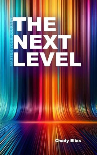 The Next Level Master Your Journey