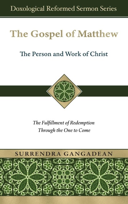 The Gospel of Matthew: The Fulfillment of Redemption Through the One to Come