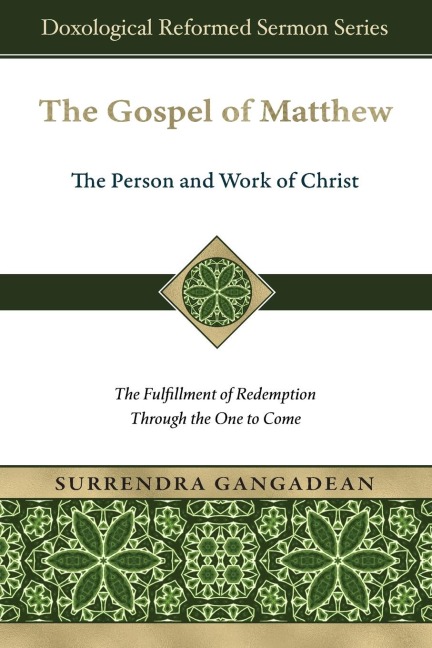 The Gospel of Matthew: The Fulfillment of Redemption Through the One to Come