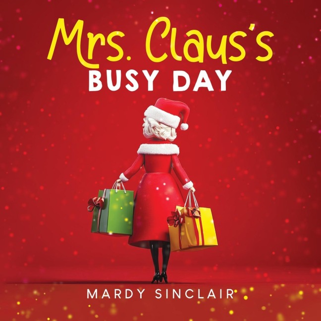 Mrs. Clauss Busy Day