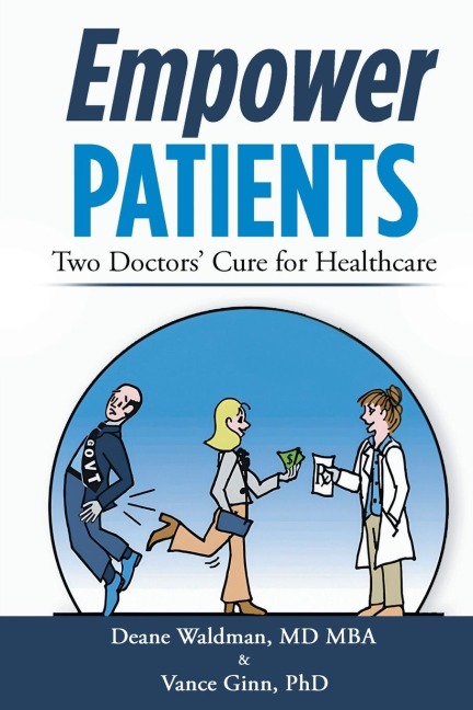 Empower Patients: Two Doctors Cure for Healthcare