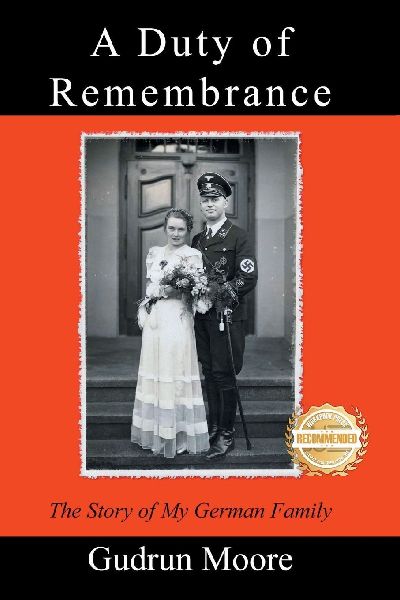 A Duty of Remembrance: The Story of My German Family