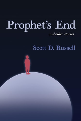 Prophet's End and Other Stories