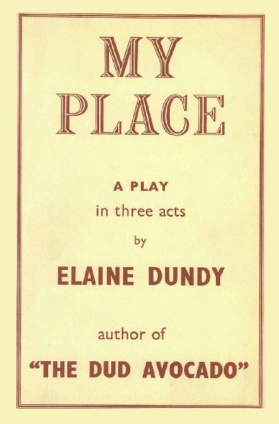 My Place: A Play by the Author of The Dud Avocado