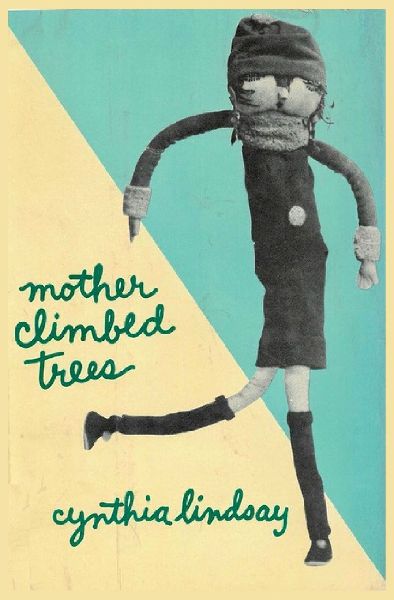 Mother Climbed Trees