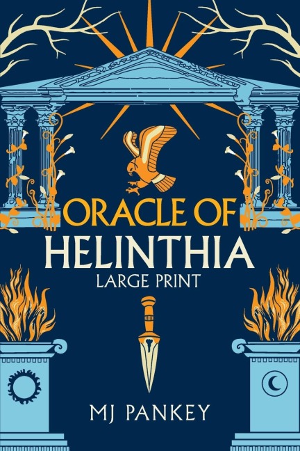 Oracle of Helinthia: The Gripping Tale of Gods and Mortals in Ancient Greece continues! (Large Print)