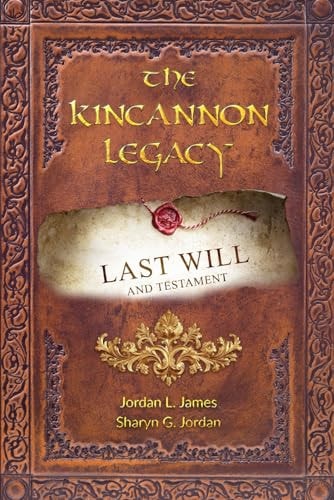 The Kincannon Legacy Last Will and Testament