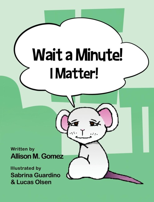 Wait a Minute! I Matter!