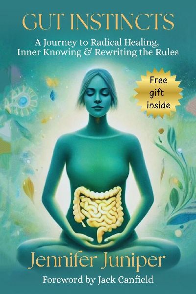 Gut Instincts: A Journey to Radical Healing, Inner Knowing & Rewriting the Rules