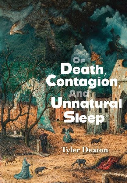 Of Death, Contagion, and Unnatural Sleep
