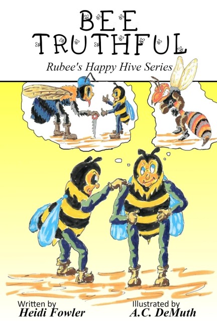 Bee Truthful: Rubees Happy Hive Series, Book 3
