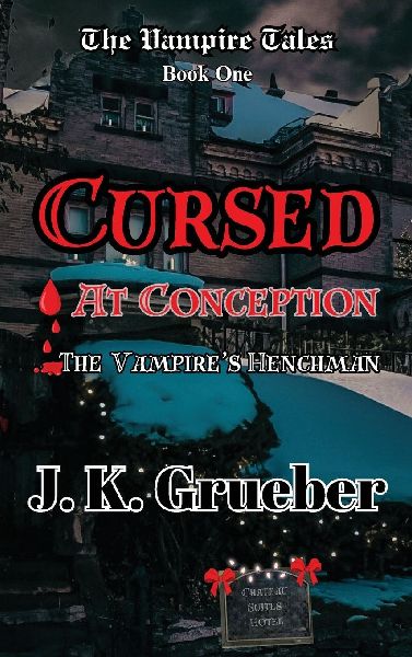 CURSED AT CONCEPTION: The Vampire's Henchman