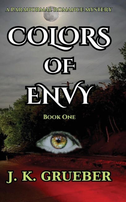 COLORS OF ENVY: A Paranormal Romance Mystery