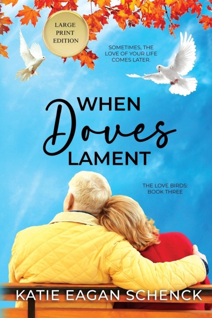 When Doves Lament: Large Print Edition