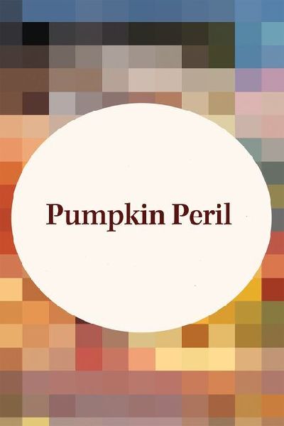 Pumpkin Peril