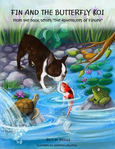 Fin and the Butterfly Koi From The Book Series: "The Adventures of Finley"