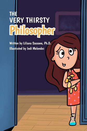 The Very Thirsty Philosopher