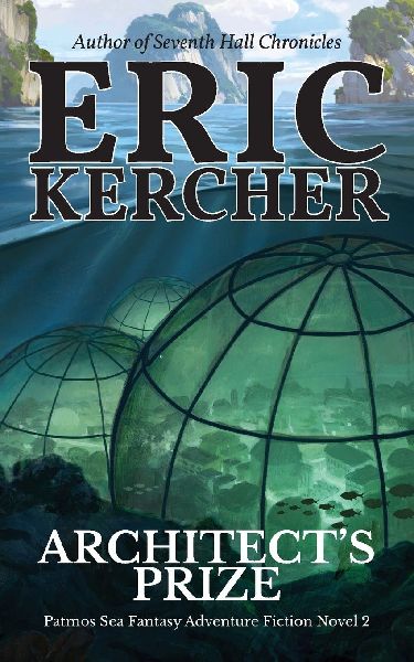 Architects Prize: Patmos Sea Fantasy Adventure Fiction Novel 2