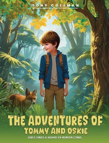 The Adventures of Tommy and Oskie: Oskie Finds a Hoard Of Roman Coins