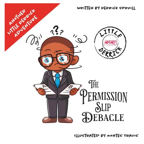 The Permission Slip Debacle: Another Little Derrick Adventure