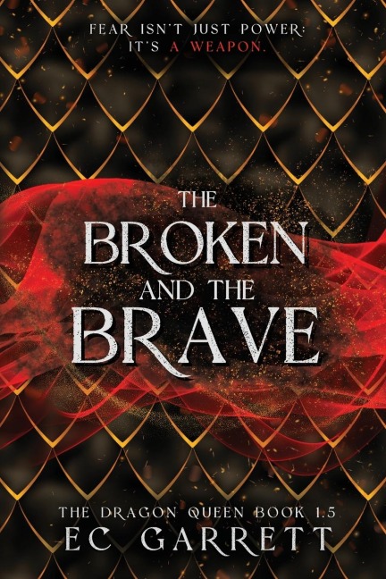 The Broken and The Brave: A Grimdark Romantasy