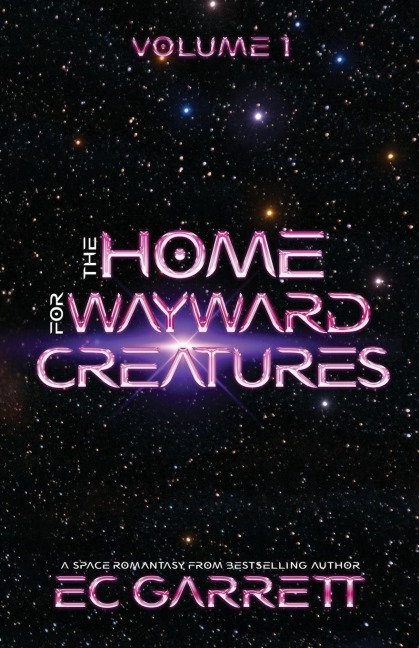 The Home for Wayward Creatures: A Cozy & Fun Sci Fi Romantasy