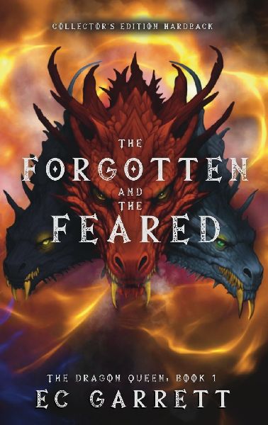 The Forgotten and The Feared, A Grimdark Romantasy: Collectors Edition Hardback