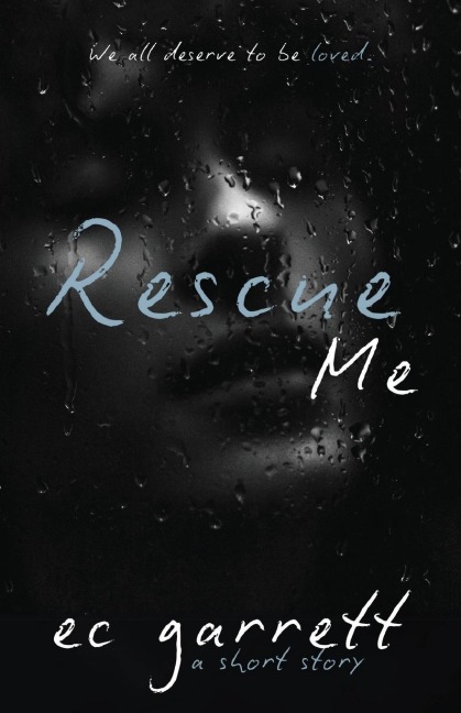 Rescue Me: A Short Story