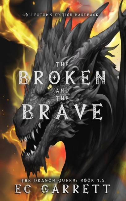 The Broken and The Brave, A Grimdark Romantasy: Collectors Edition Hardback