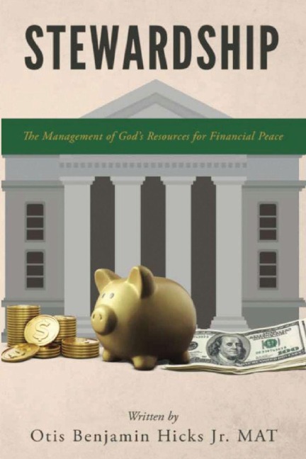 STEWARDSHIP: The Management of God's Resources for Financial Peace