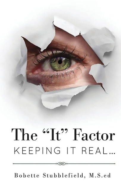 The "It" Factor: Keeping It Real: Keeping It Real