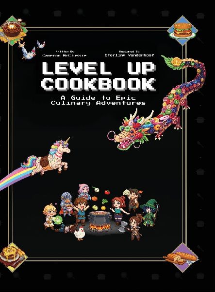 Level Up Cookbook: A Guide to Epic Culinary Adventures