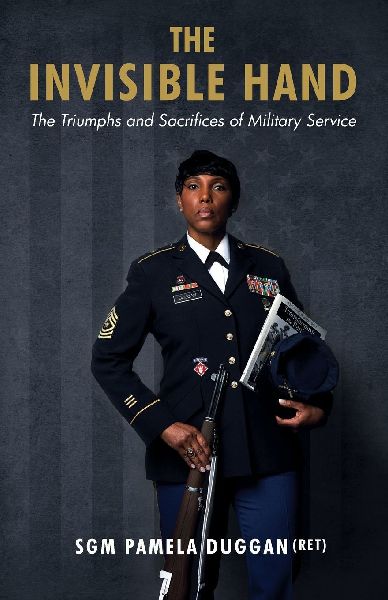 The Invisible Hand: The Triumphs and Sacrifices of Military Service
