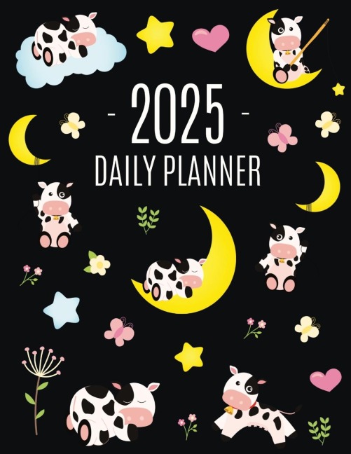 Cow Planner 2025: Cute 2025 Daily Organizer: January-December (12 Months) | Pretty Farm Animal Scheduler With Calves, Moon & Hearts