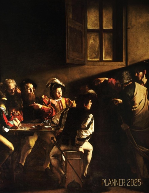 Caravaggio Planner 2025: The Calling of Saint Matthew | Beautiful Christian Art Year Organizer: January-December (12 Months)