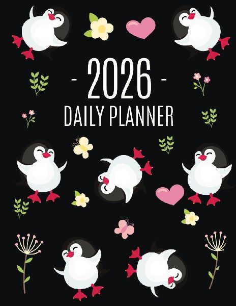Penguin Daily Planner 2026: Keep Track of All Your Weekly Appointments! | Cute Funny Black Arctic Bird Organizer (12 Months)
