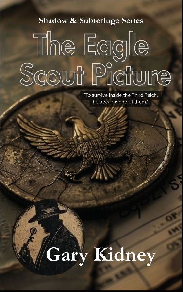 The Eagle Scout Picture: A story of espionage and identity in World War II