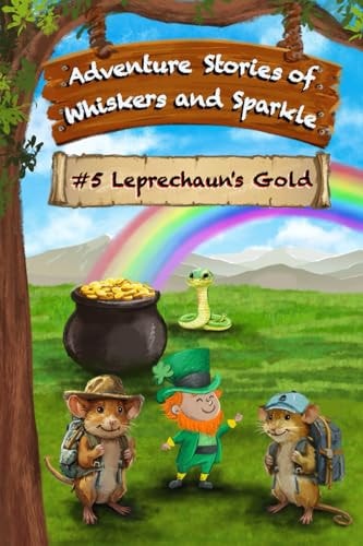 Leprechaun's Gold Adventure Stories of Whiskers and Sparkle
