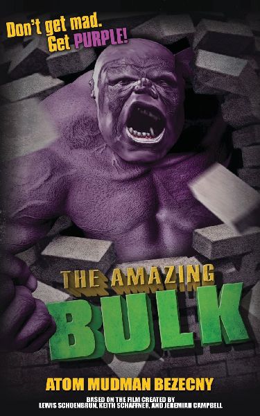 The Amazing Bulk: The Novelization