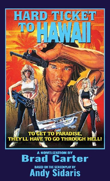 Hard Ticket to Hawaii: The Novelization