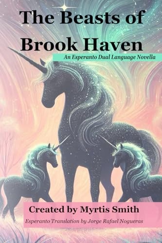 The Beasts of Brook Haven An Esperanto Dual Language Novella