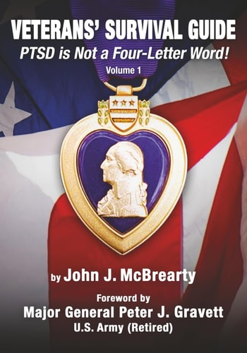 Veterans' Survival Guide Volume 1, PTSD is Not a Four-Letter Word!