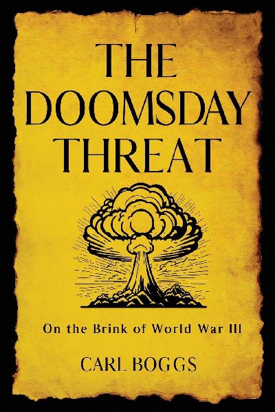 The Doomsday Threat: On the Brink of World War III