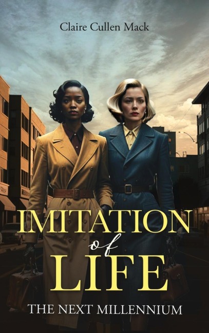Imitation of Life: The Next Millennium