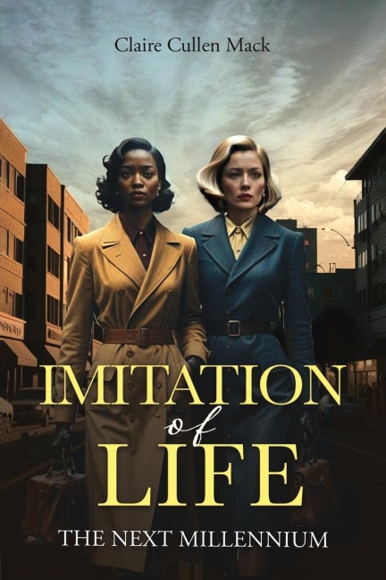Imitation of Life: The Next Millennium